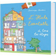 L'huile essentielle à tous les étages par Dominique Baudoux